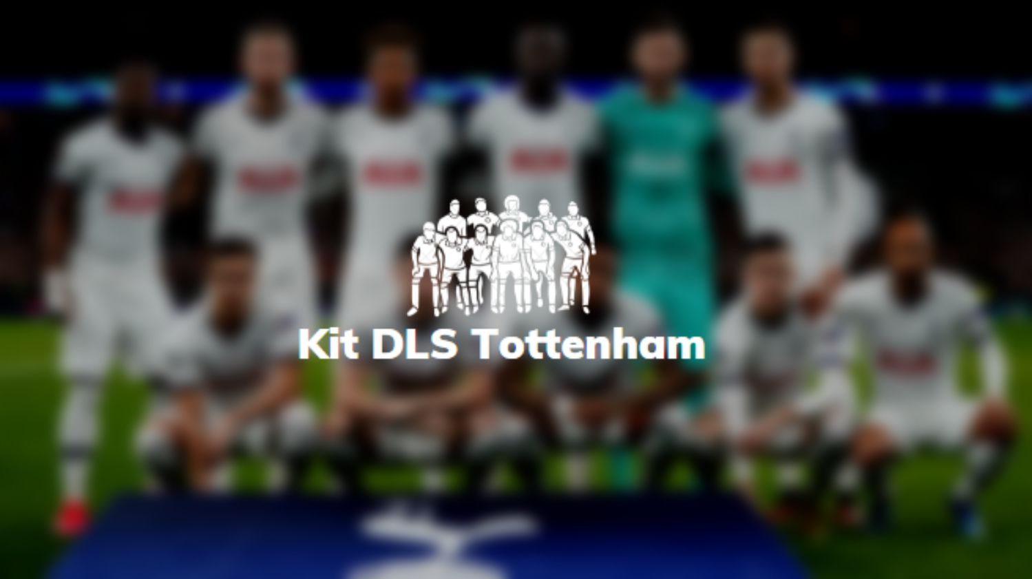 Kit DLS Tottenham