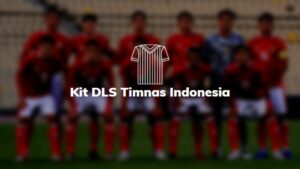 Kit DLS Timnas Indonesia