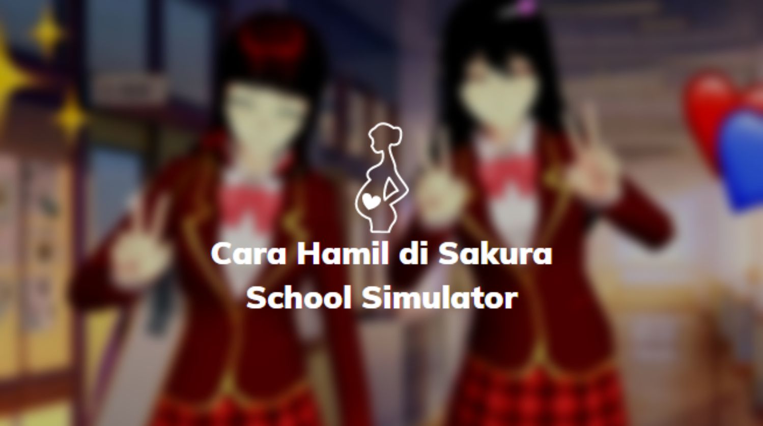 Cara Hamil di Sakura School Simulator