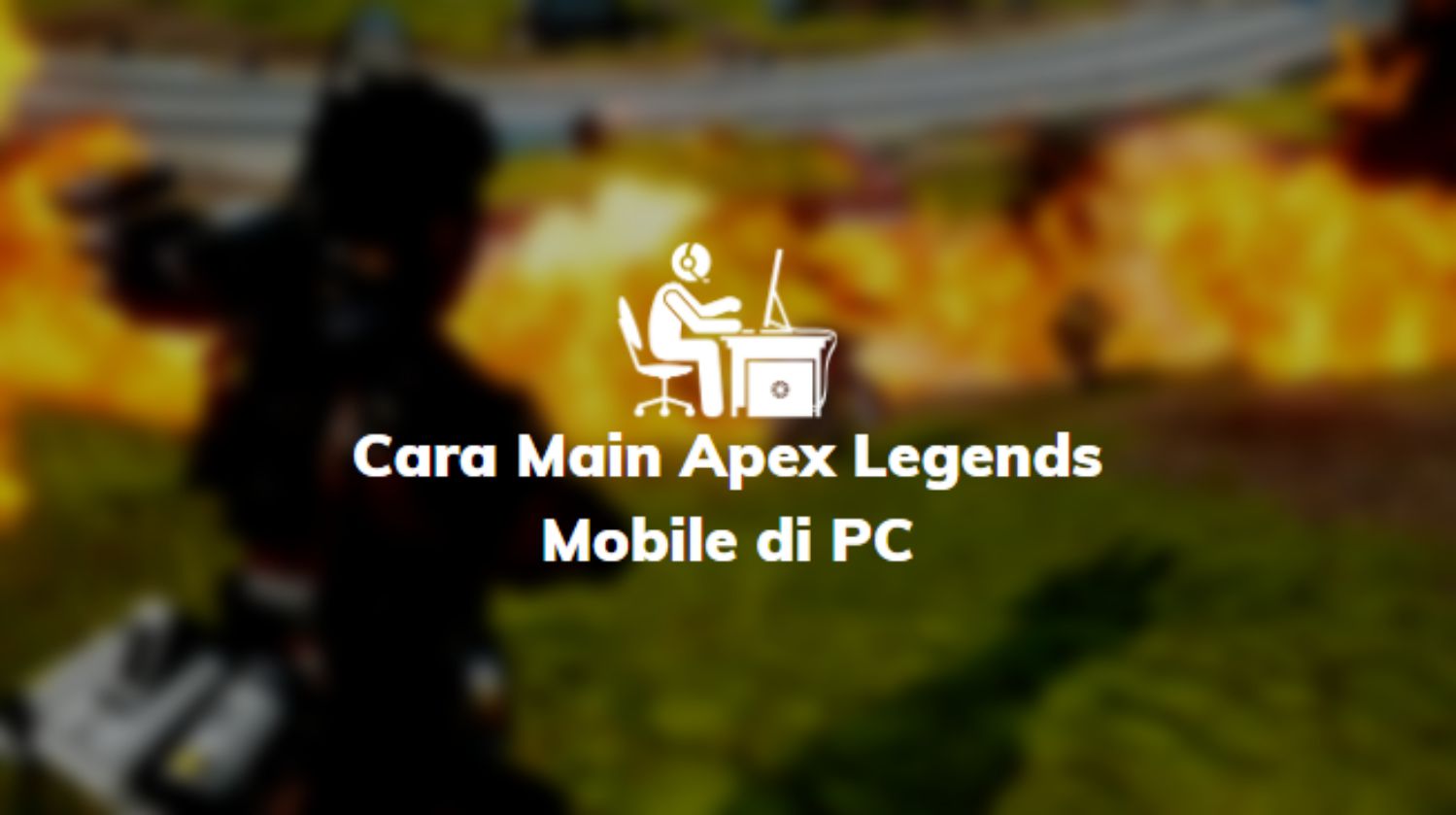 Main Apex Legends Mobile di PC
