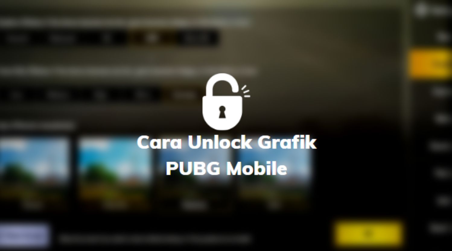Cara Unlock Grafik PUBG Mobile