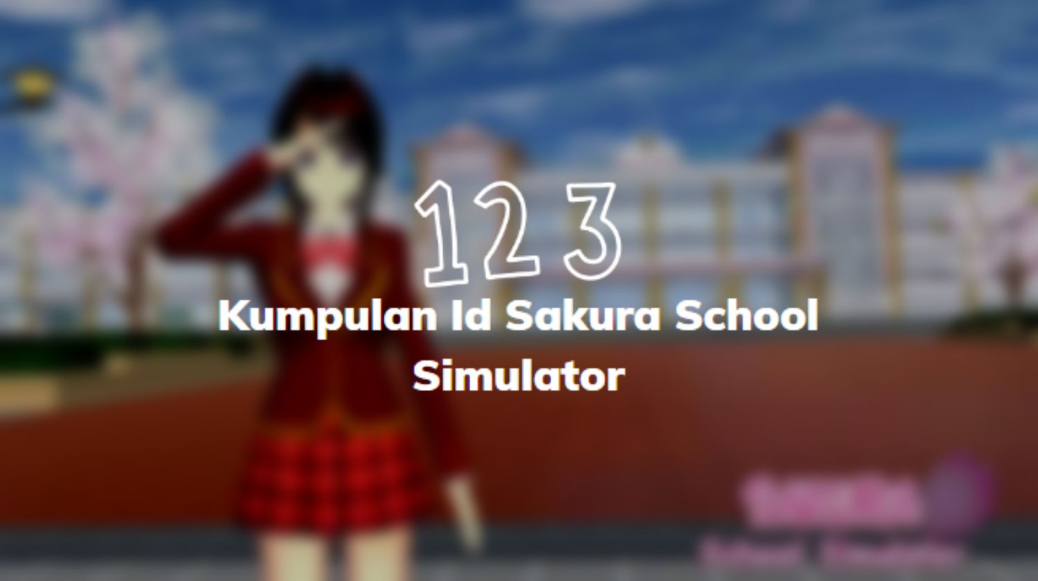 Kumpulan Id Sakura School Simulator