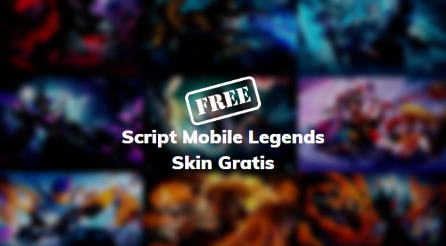 Script Mobile Legends Skin Gratis