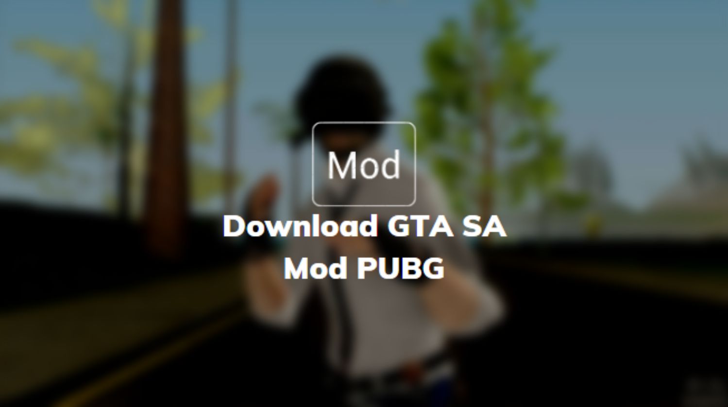Download GTA SA Mod PUBG