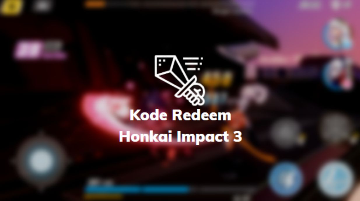 Kode Redeem Honkai Impact 3