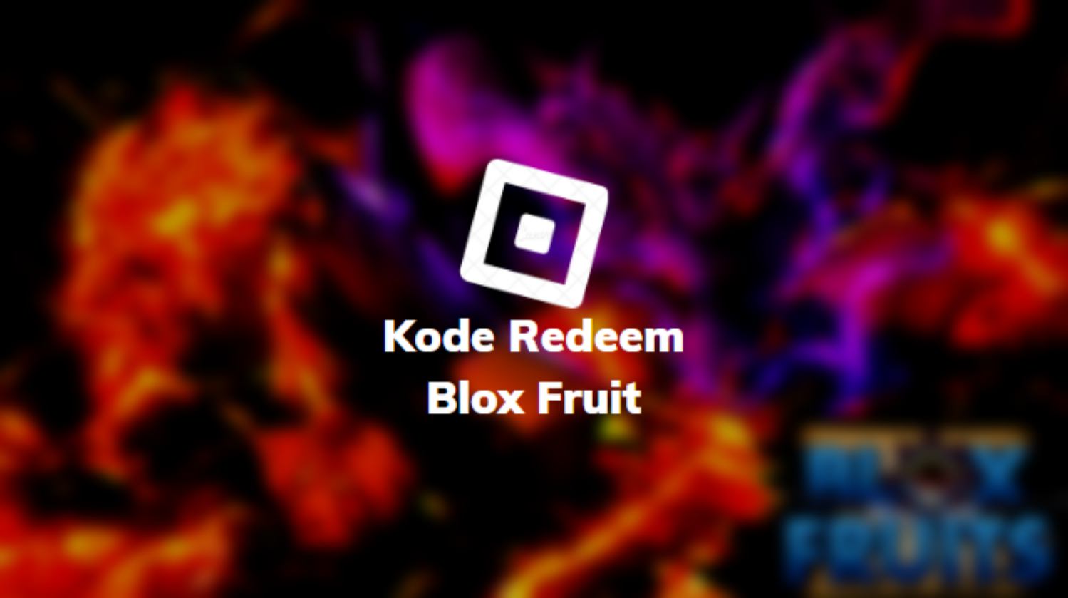 Kode Redeem Blox Fruit