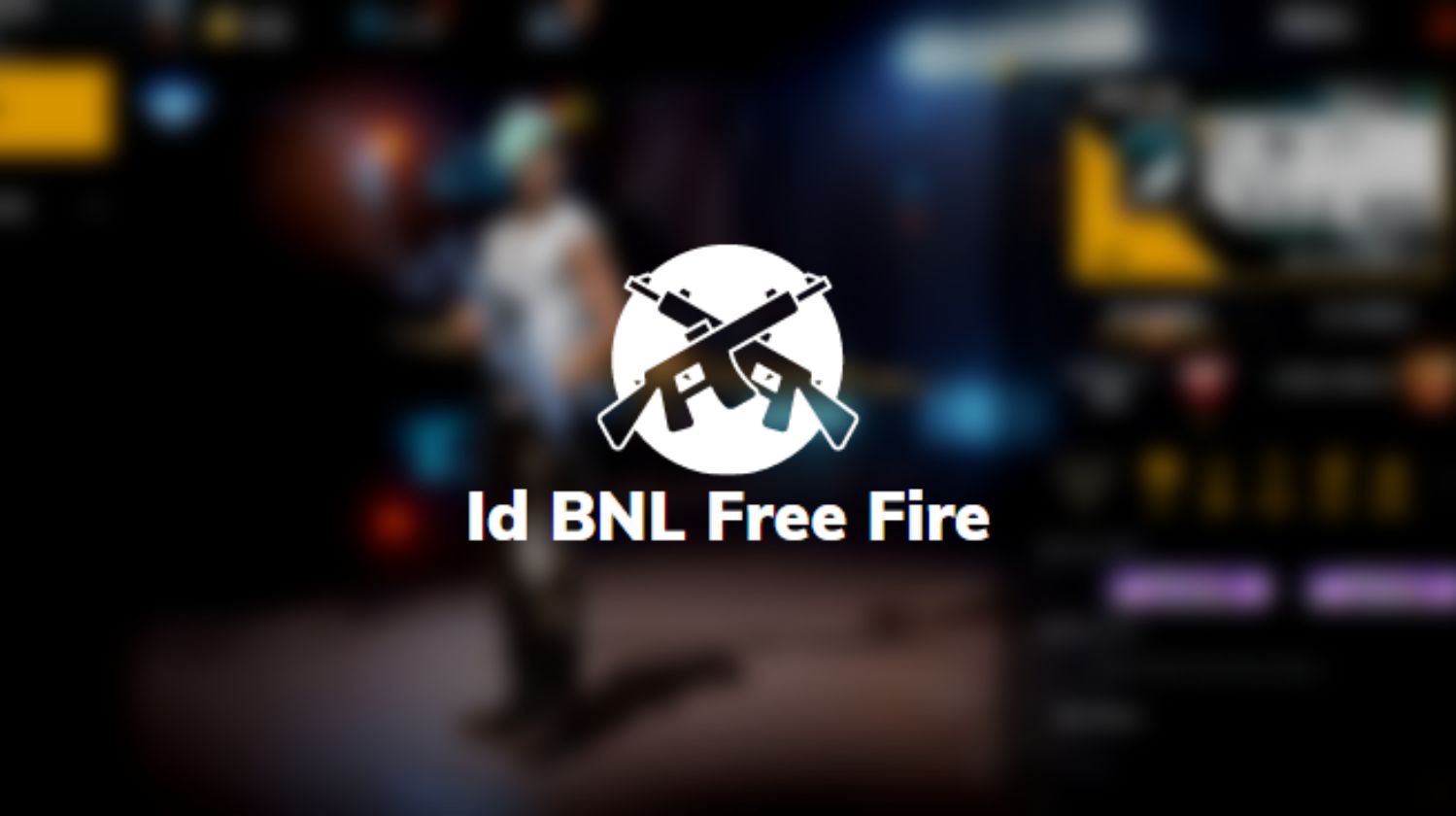 Id BNL Free Fire
