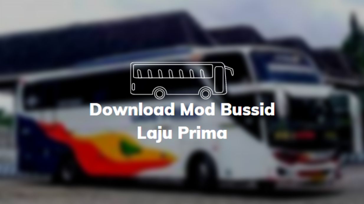 Download Mod Bussid Laju Prima