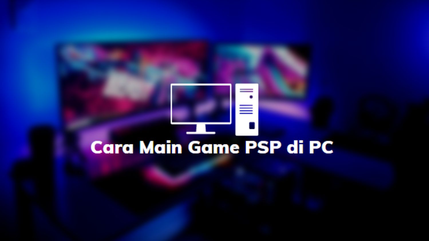 Cara Main Game PSP di PC