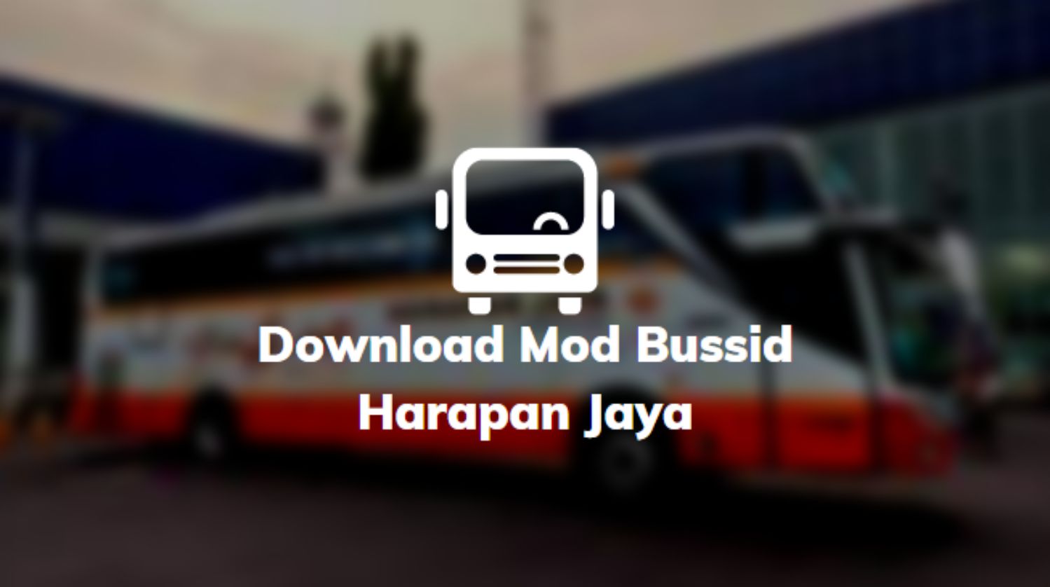 Download Mod Bussid Harapan Jaya
