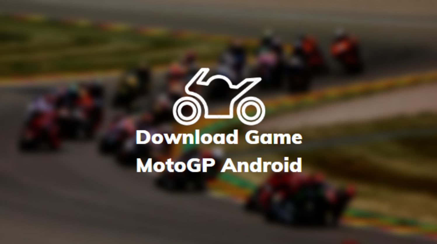 Download Game MotoGP Android