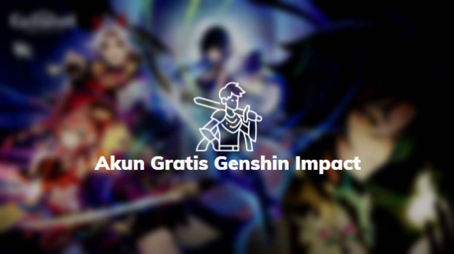 Akun Gratis Genshin Impact