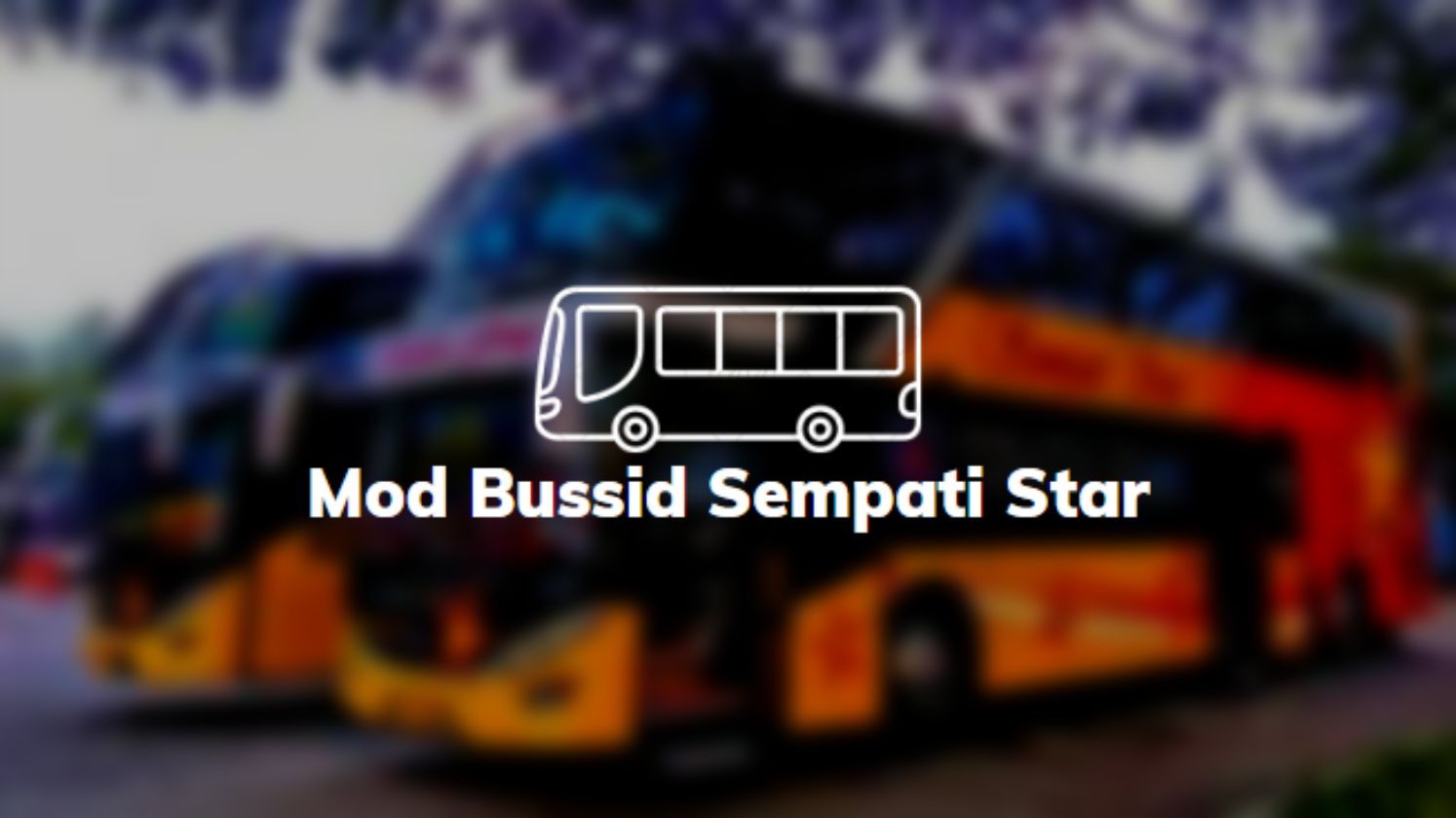 Mod Bussid Sempati Star