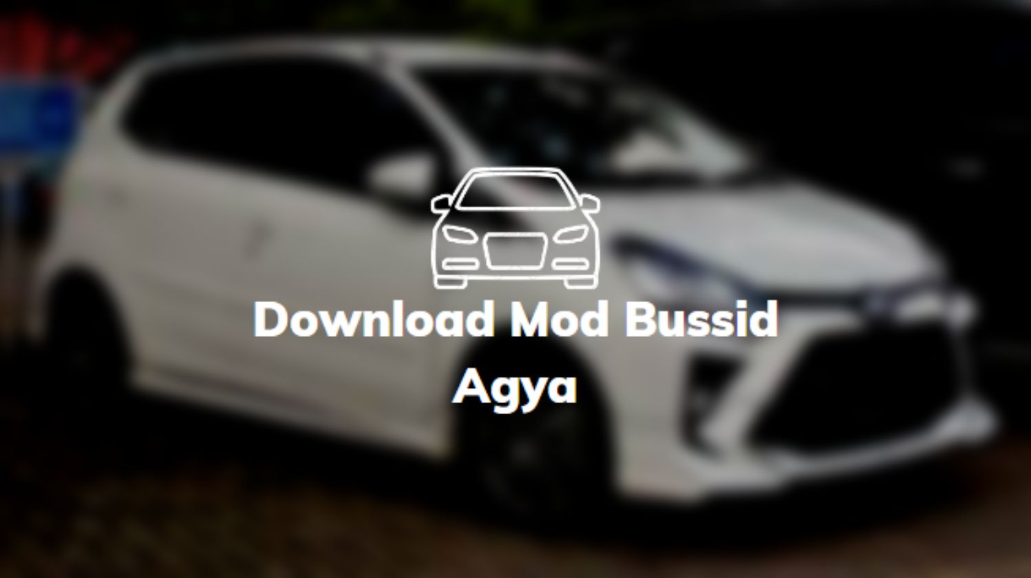 Download Mod Bussid Agya