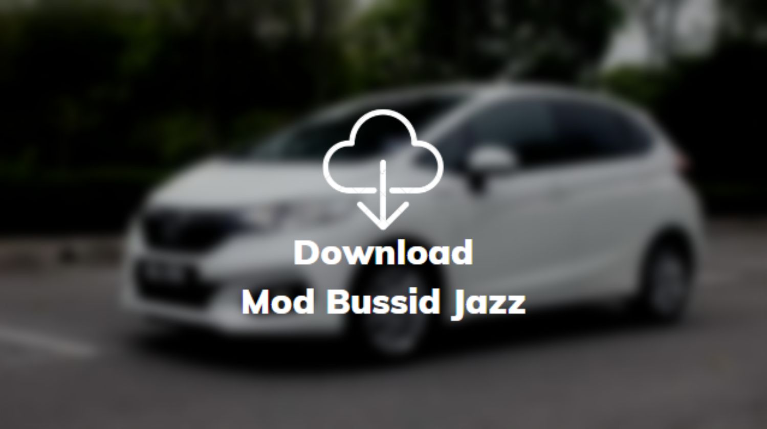Download Mod Bussid Jazz