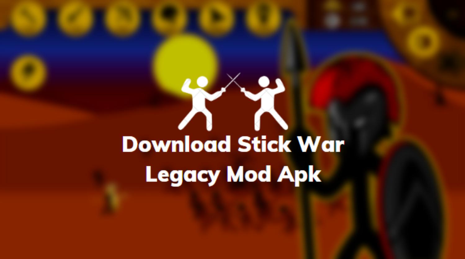 Download Stick War Legacy Mod Apk