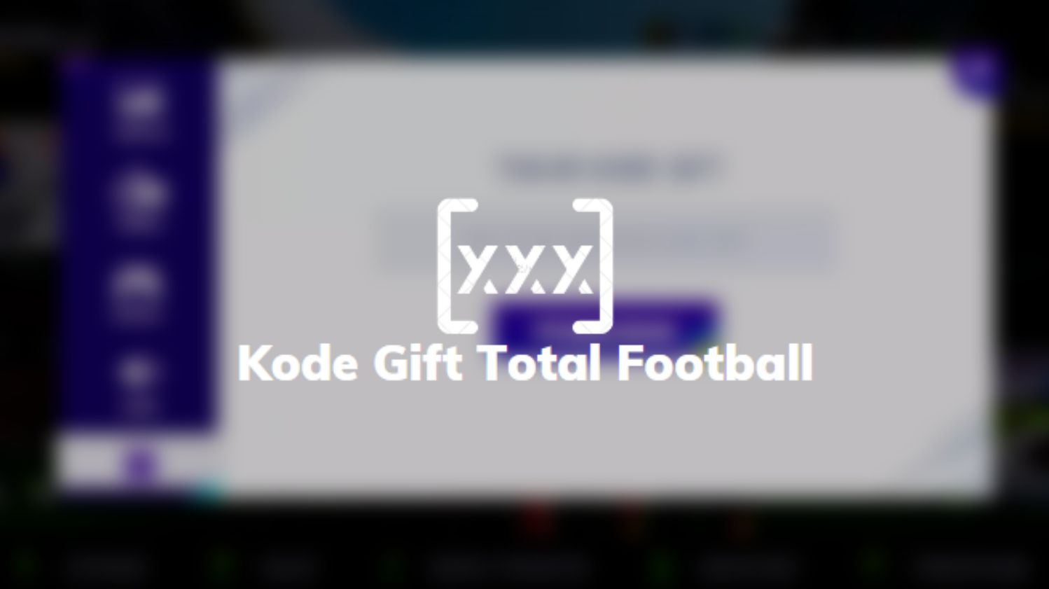 Kode Gift Total Football
