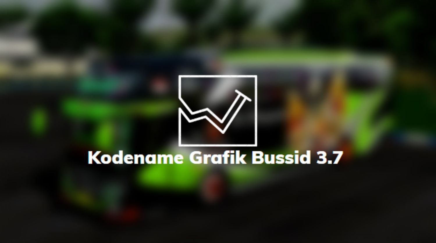 Kodename Grafik Bussid 3.7