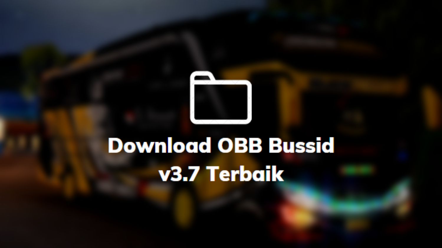 Download OBB Bussid v3.7 Terbaik