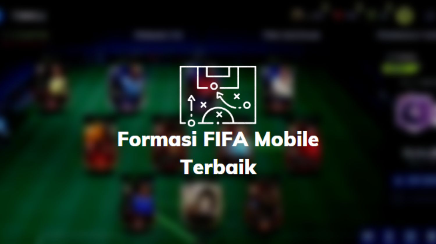 Formasi FIFA Mobile Terbaik