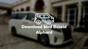 Download Mod Bussid Alphard