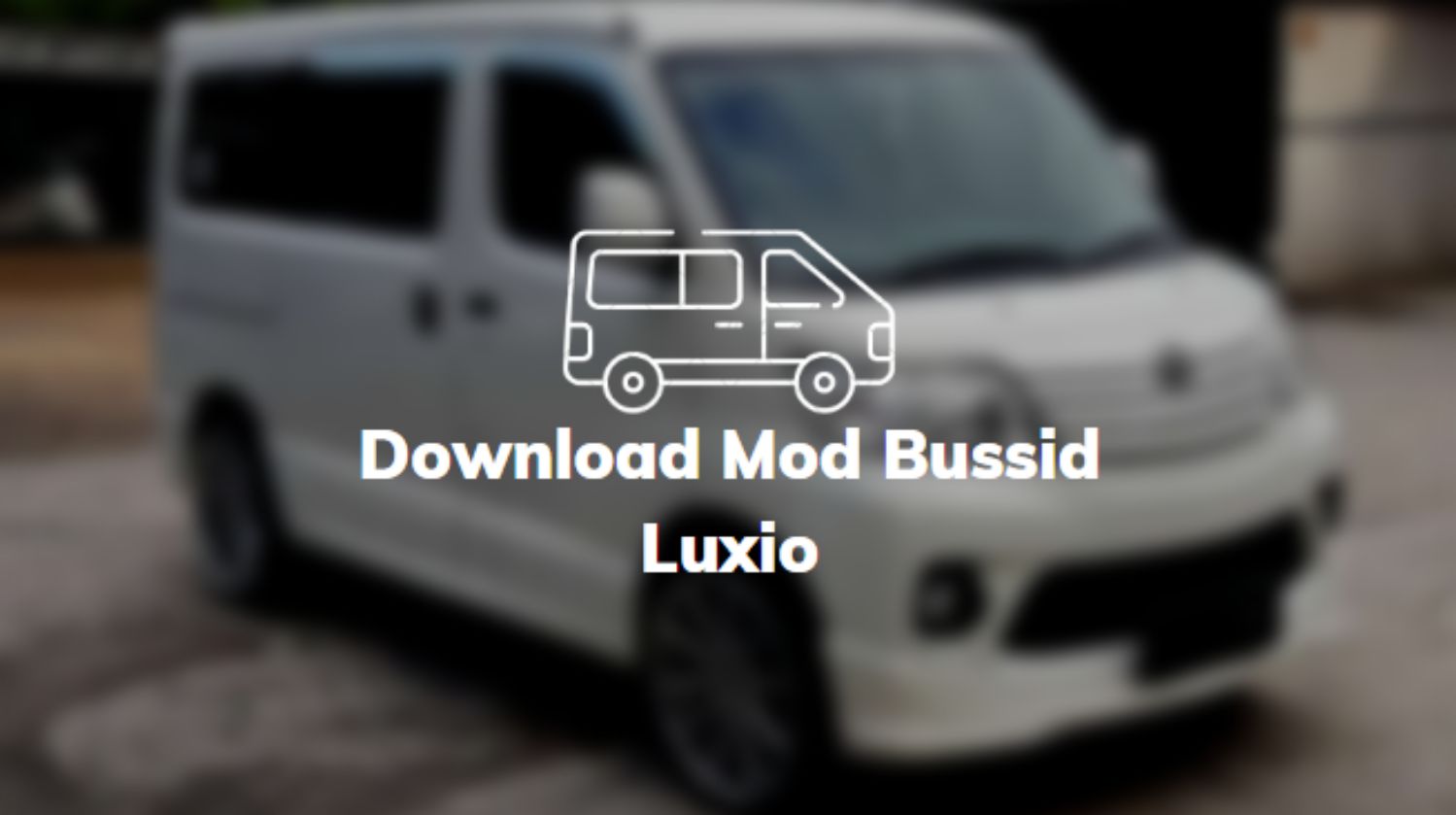 Download Mod Bussid Luxio