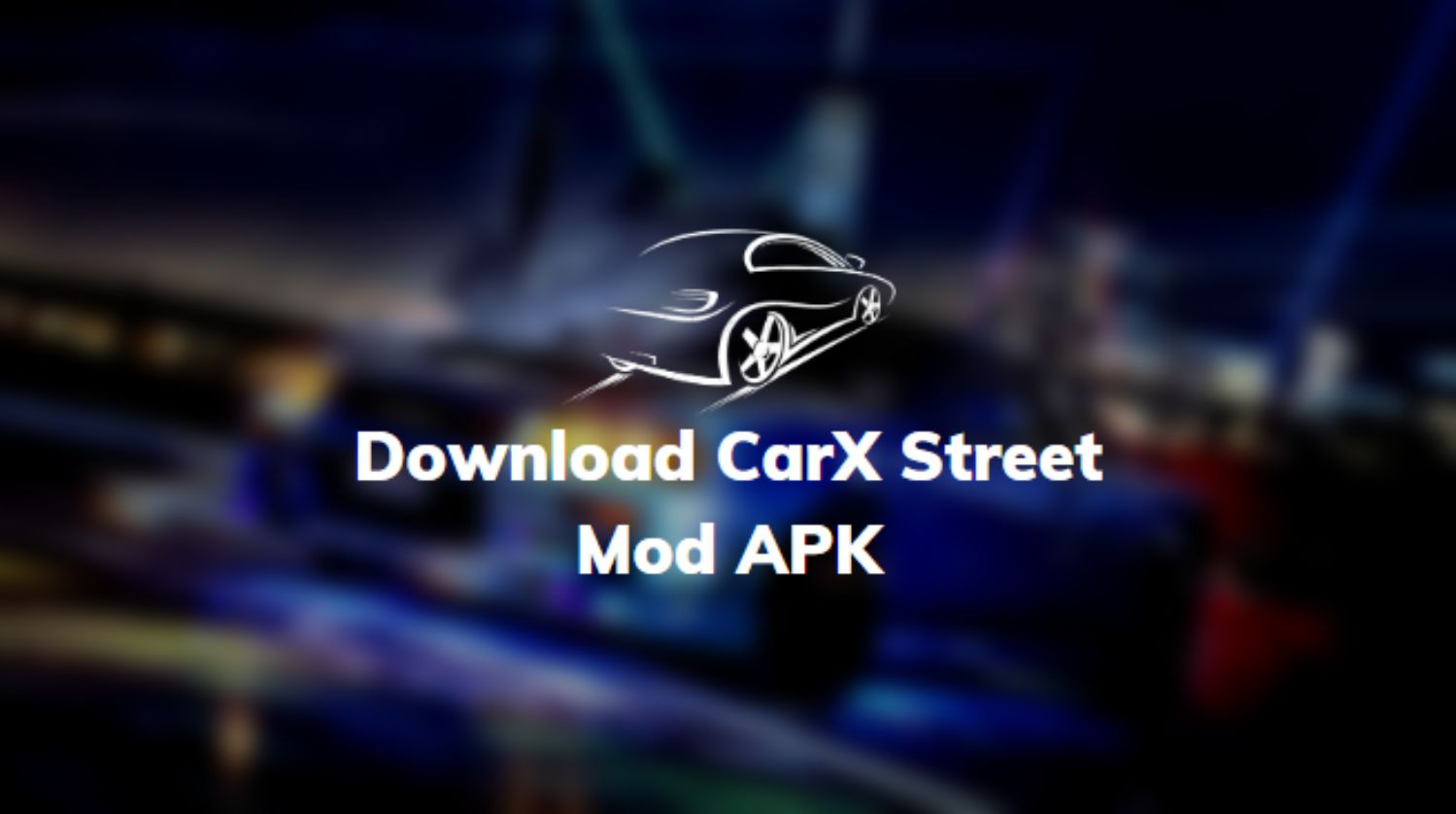 Download CarX Street Mod APK