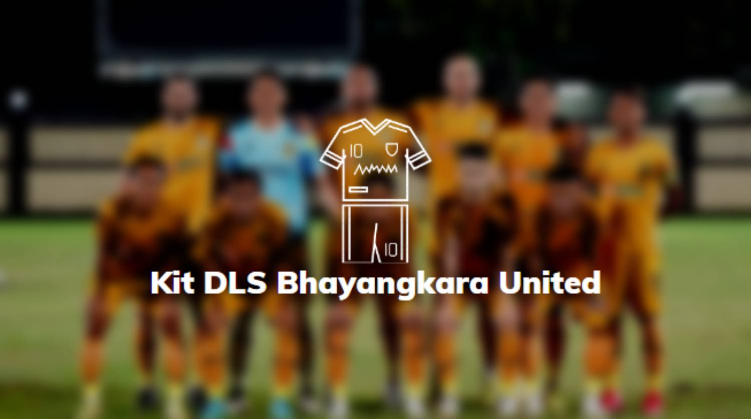 Kit DLS Bhayangkara United