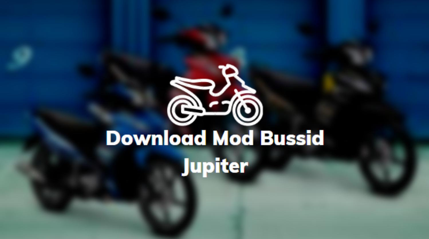 Download Mod Bussid Jupiter