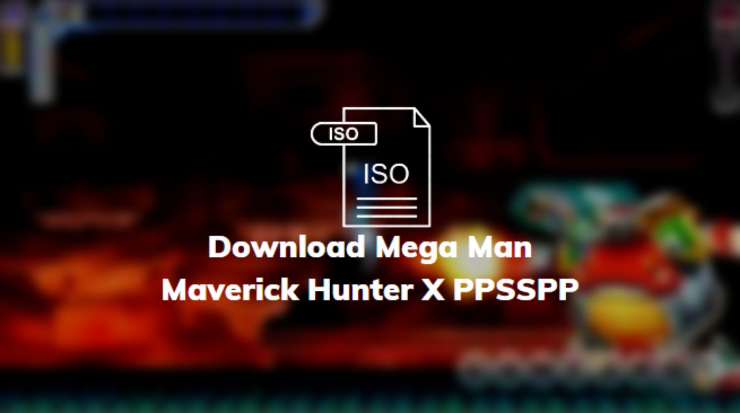 Download Mega Man Maverick Hunter X PPSSPP