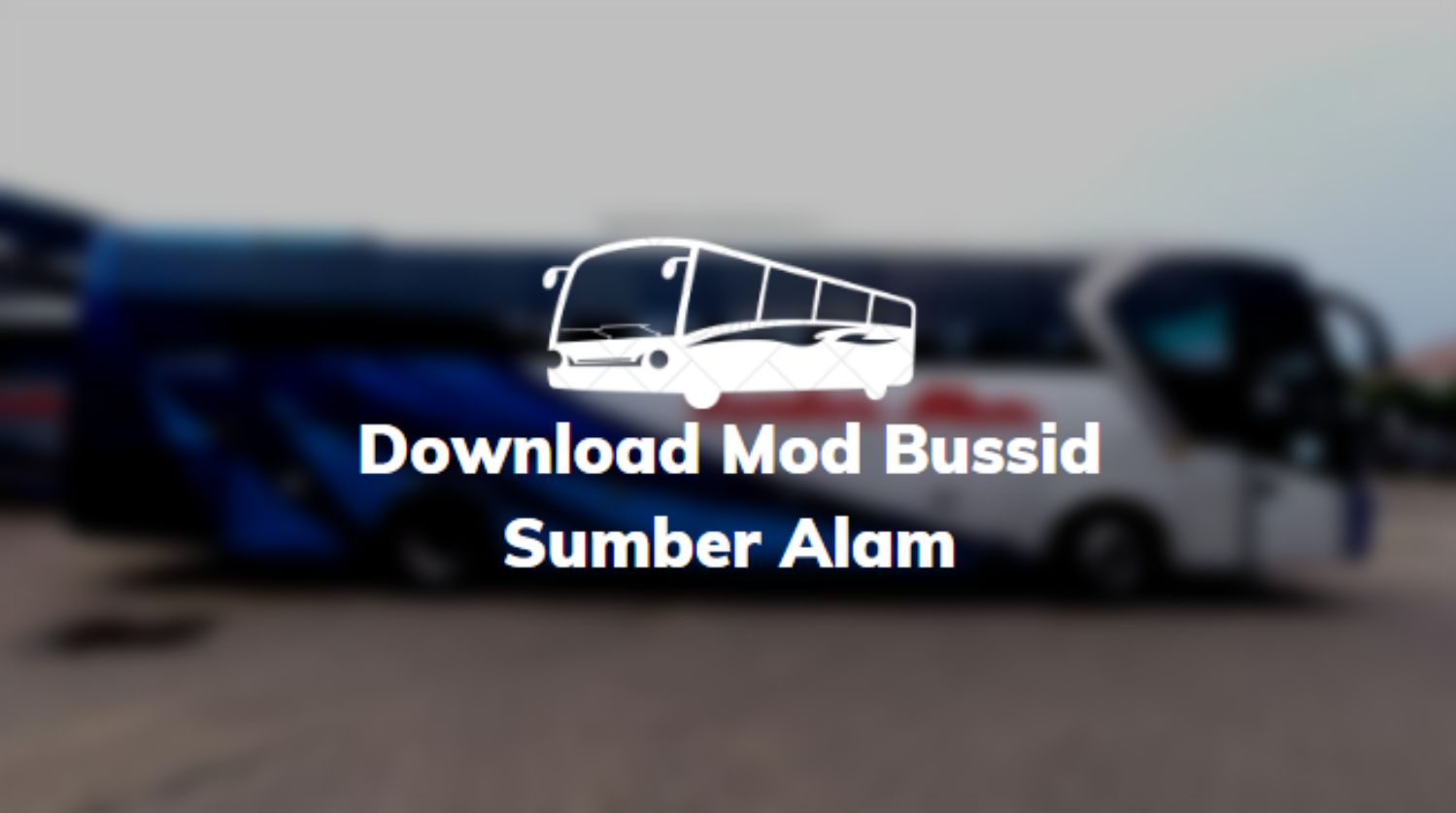 Download Mod Bussid Sumber Alam