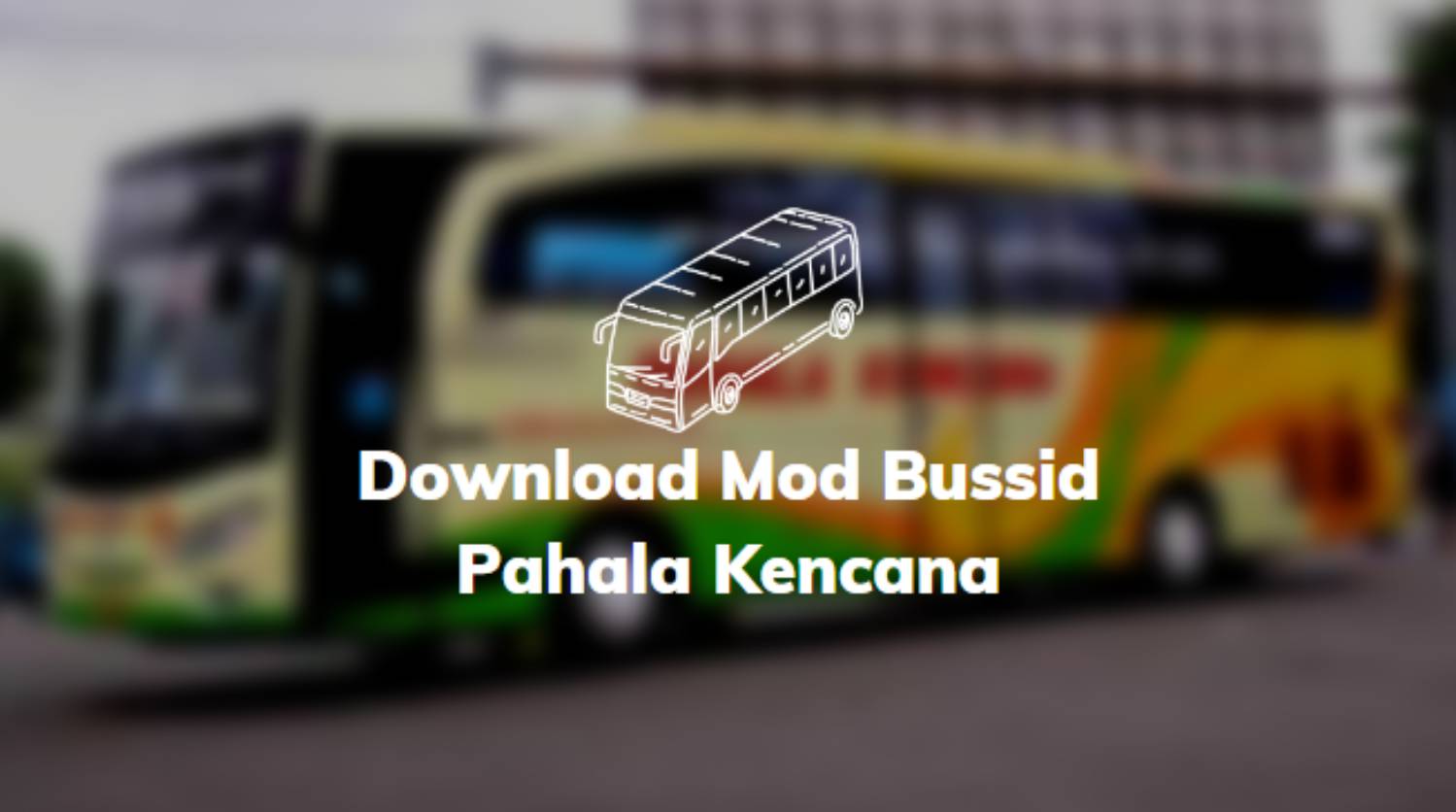 Download Mod Bussid Pahala Kencana