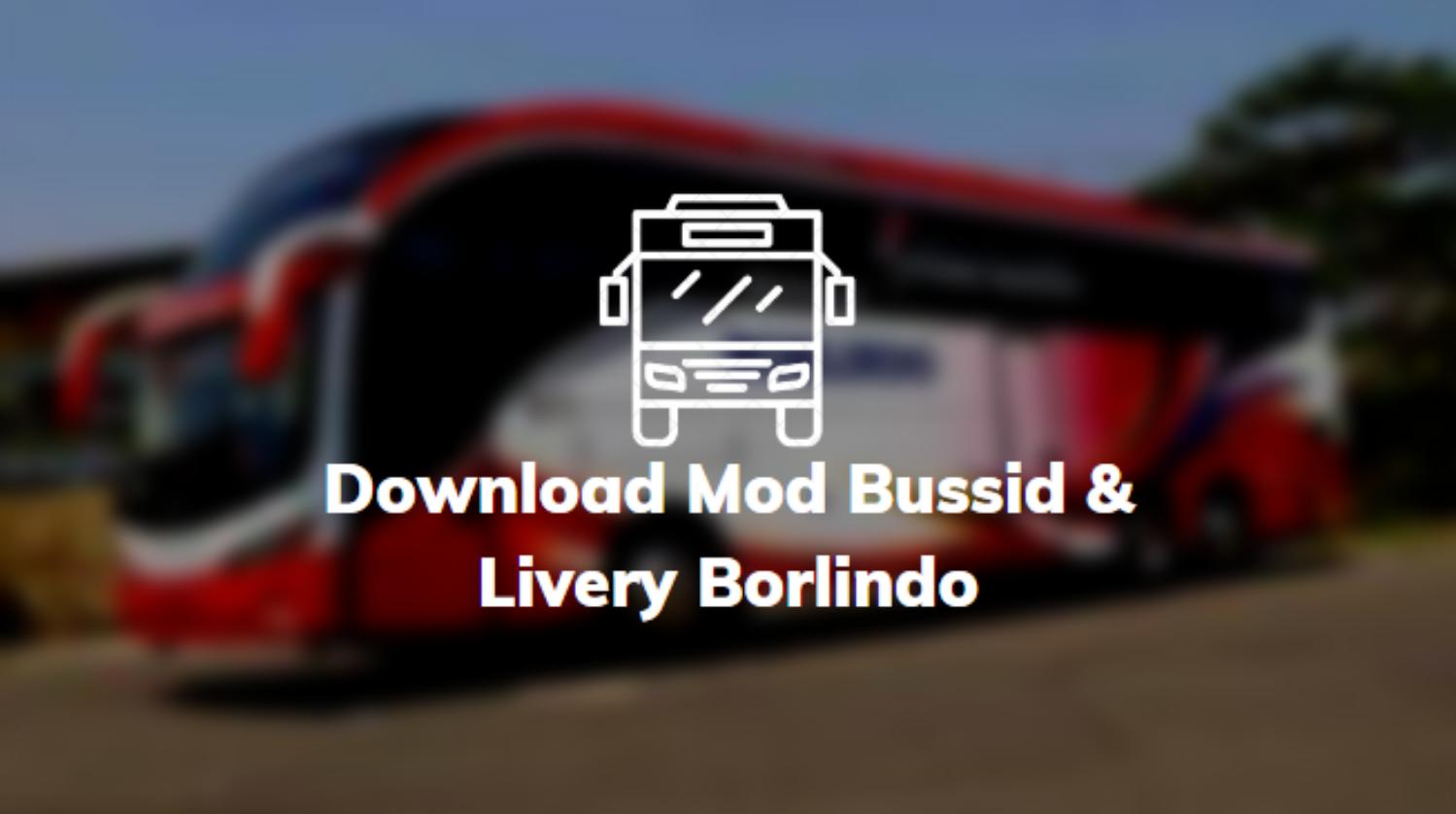 Download Mod Bussid & Livery Borlindo