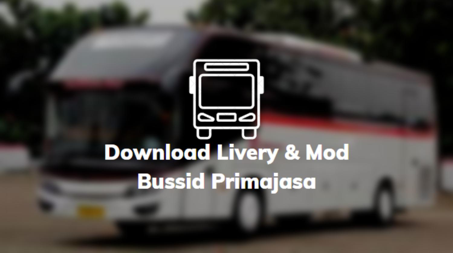Download Livery & Mod Bussid Primajasa
