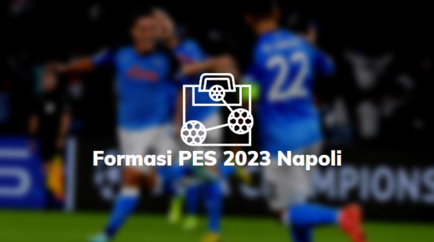Formasi PES 2023 Napoli