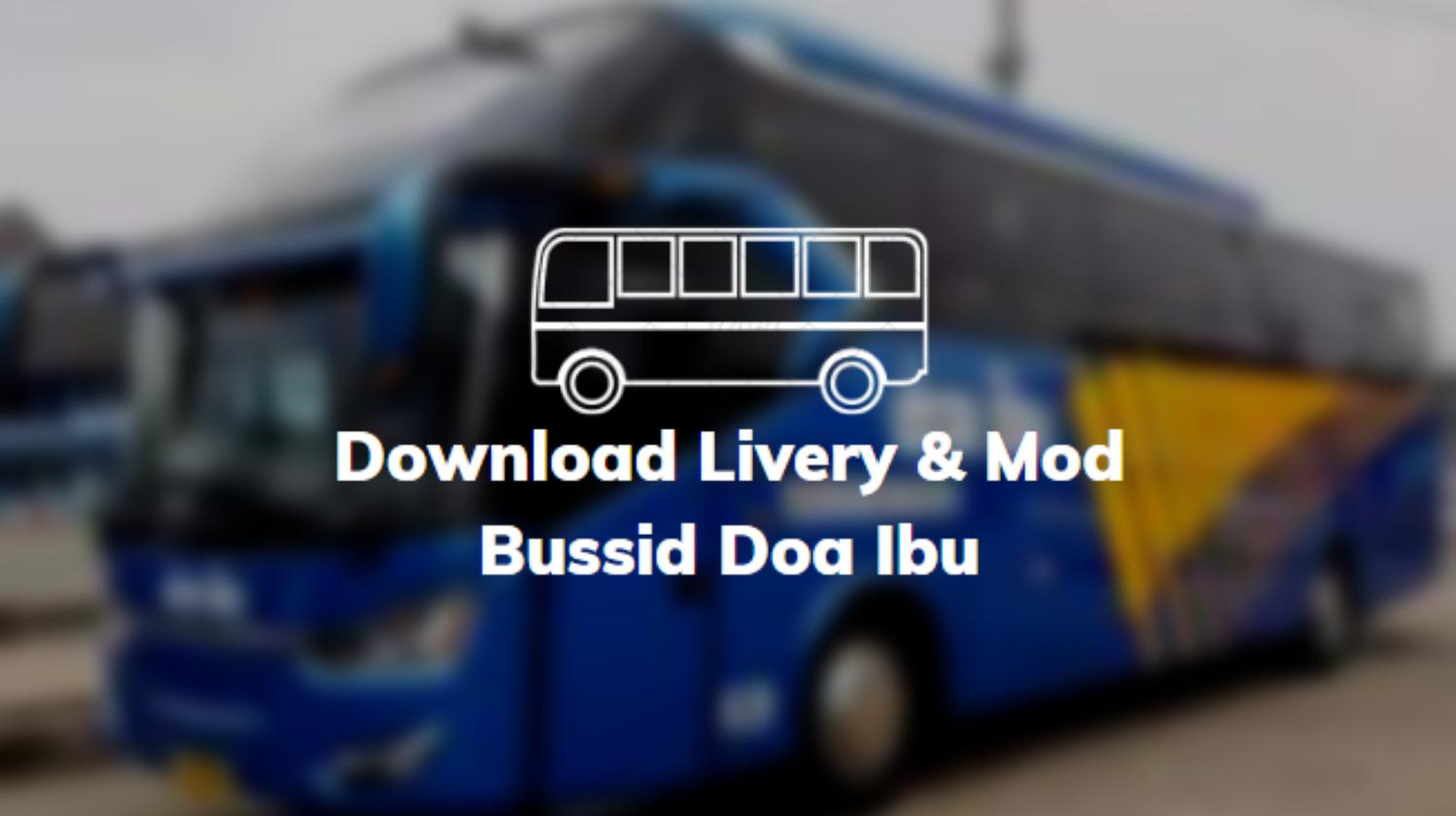 Download Livery & Mod Bussid Doa Ibu