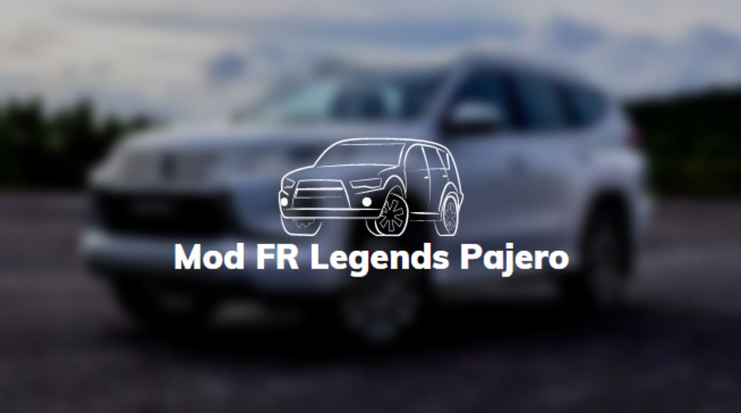 Mod FR Legends Pajero