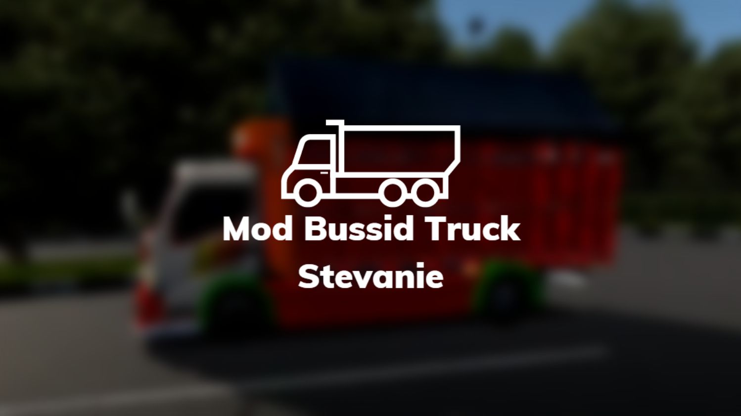 Mod Bussid Truck Stevanie