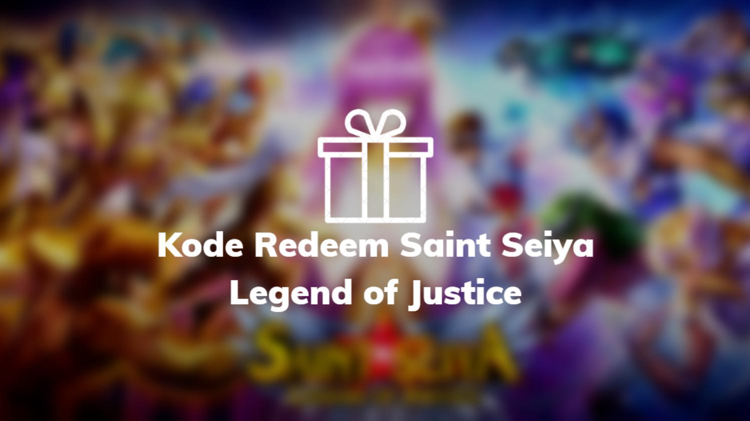 Kode Redeem Saint Seiya Legend of Justice