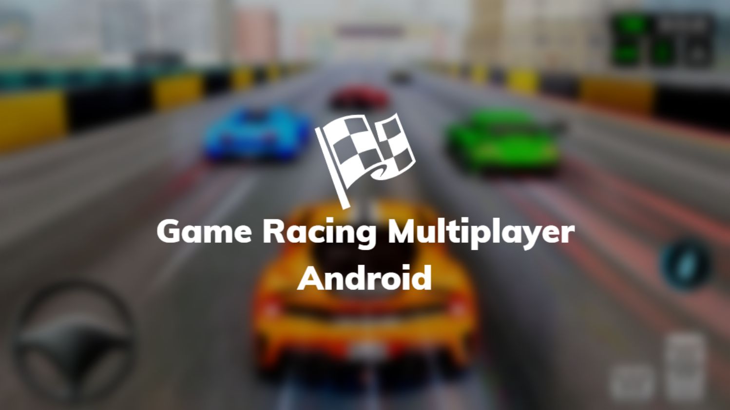 Game Racing Multiplayer Android