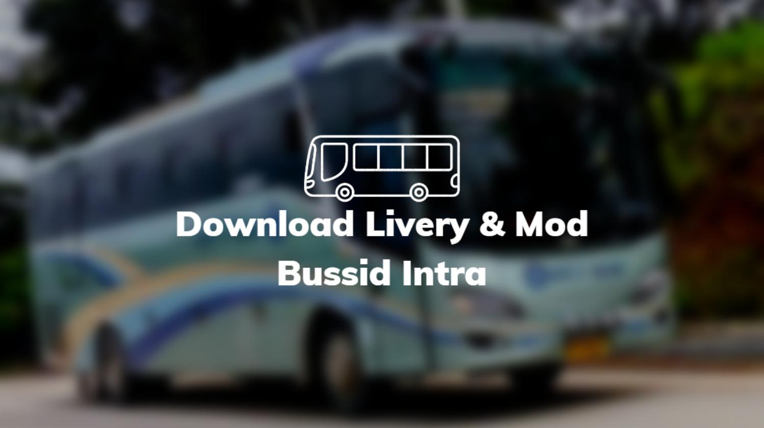 Download Livery & Mod Bussid Intra