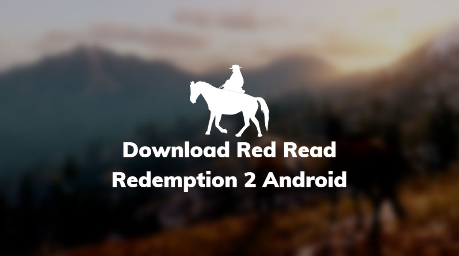 Download Red Dead Redemption 2 Android