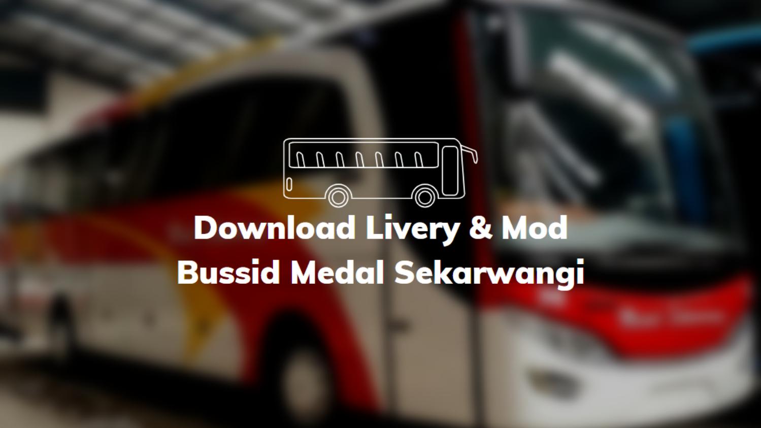 Download Livery & Mod Bussid Medal Sekarwangi