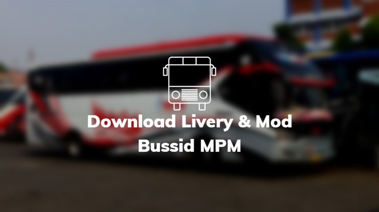 Download Livery & Mod Bussid MPM