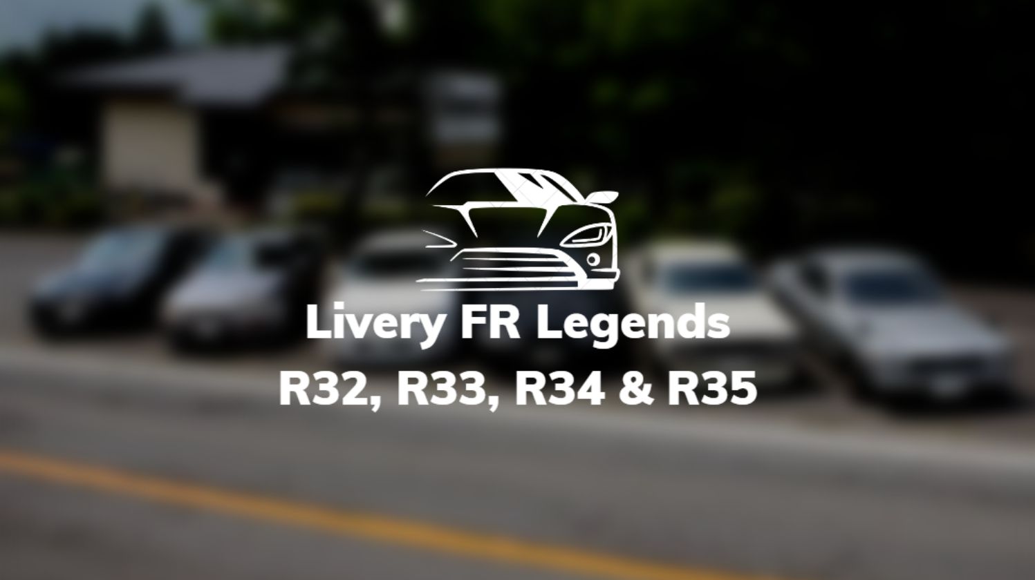 Livery FR Legends R32, R33, R34 & R35