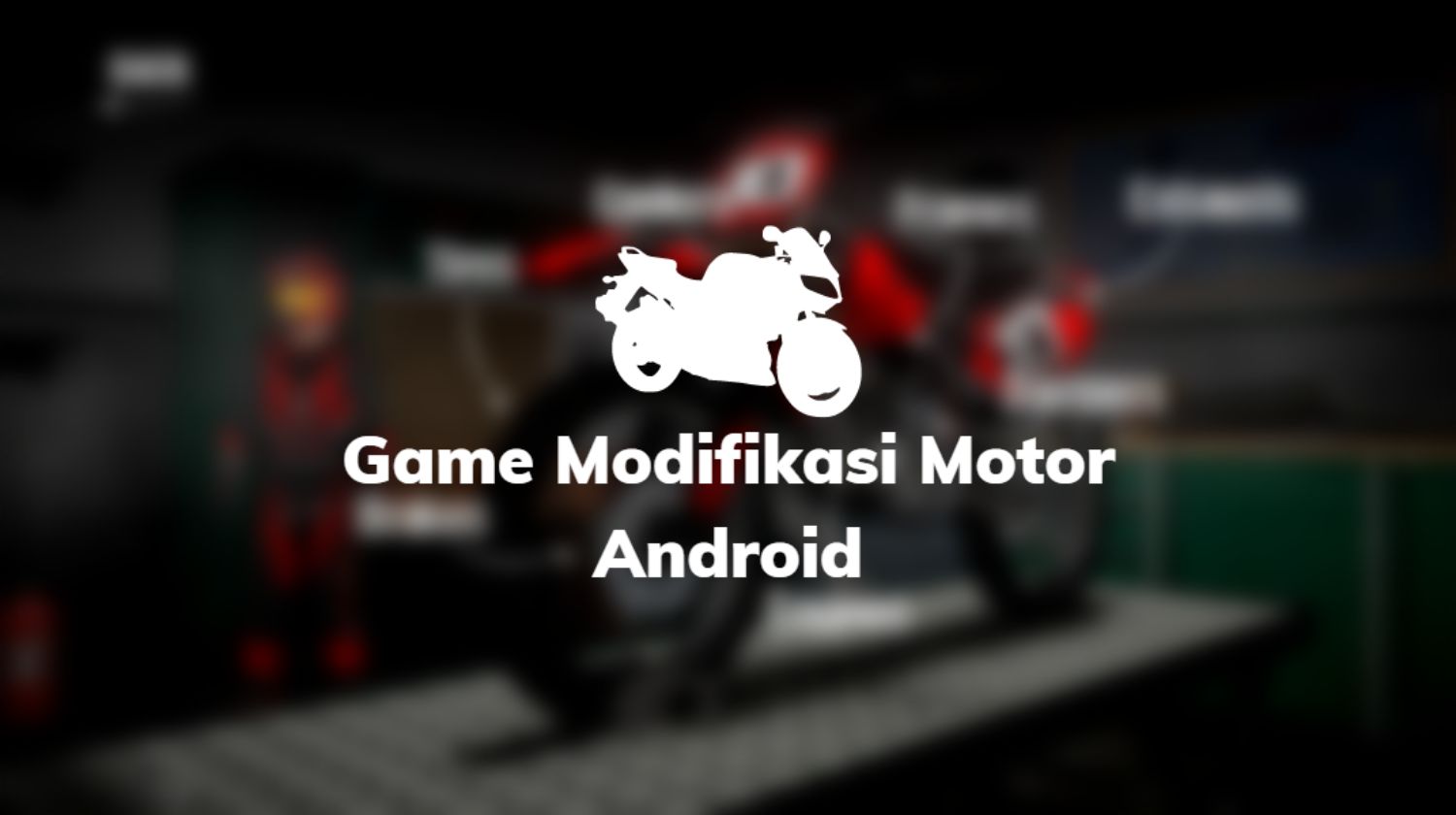 Game Modifikasi Motor Android