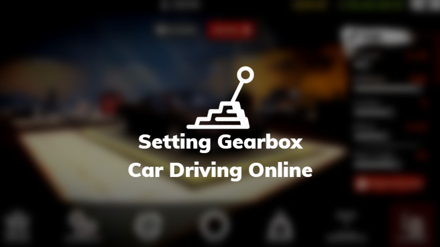 Setting Gearbox Car Driving Online