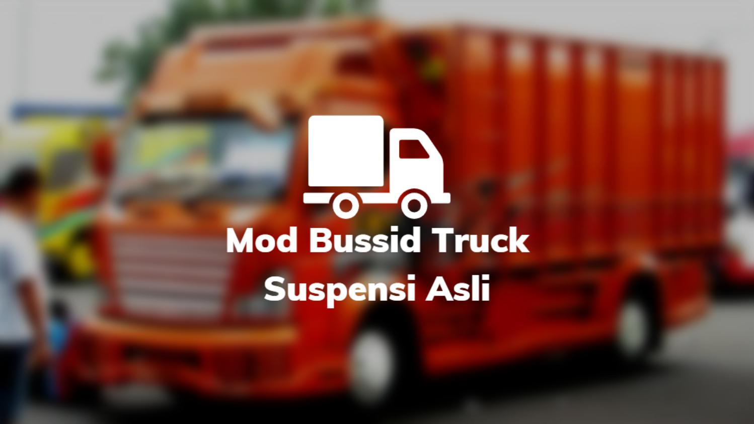Mod Bussid Truck Suspensi Asli