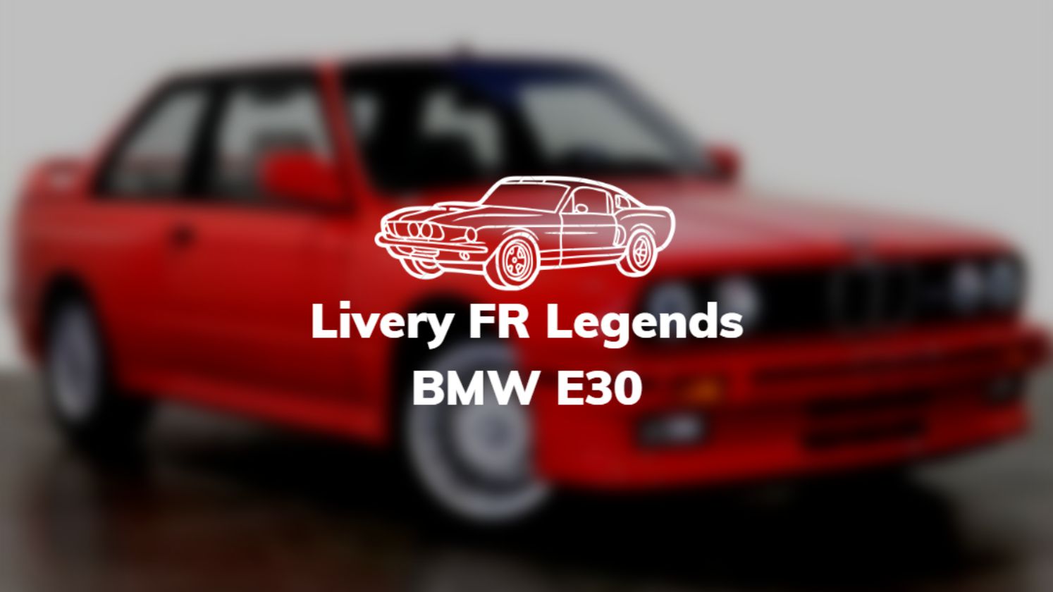 Livery FR Legends BMW E30