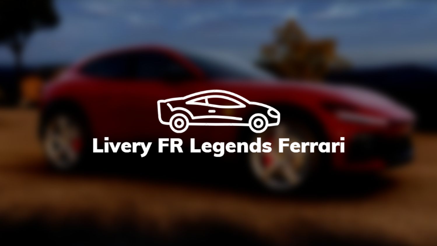 Livery FR Legends Ferrari
